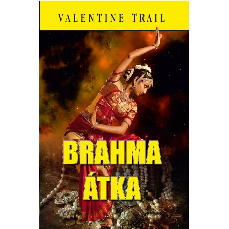 Valentine Trail Brahma átka
