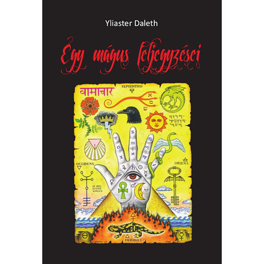 Yliaster Daleth Egy mágus feljegyzései