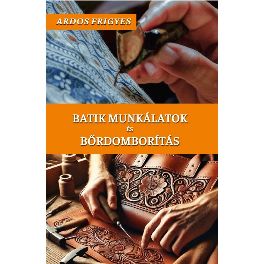 Ardos Frigyes  Batik munkálatok és bőrdomborítás 