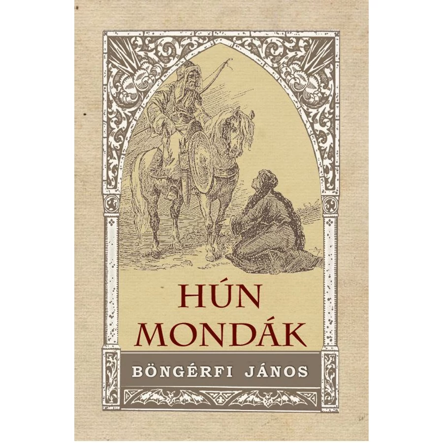 Böngérfi János Hún mondák