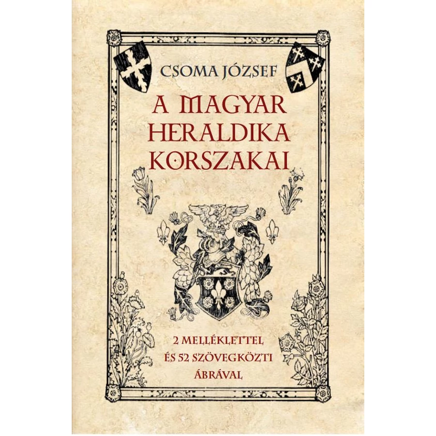 Csoma József A magyar heraldika korszakai