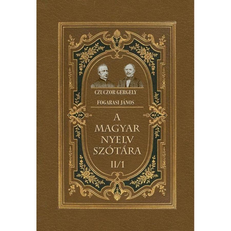 Czuczor Gergely-Fogarasi János  A magyar nyelv szótára  II/1