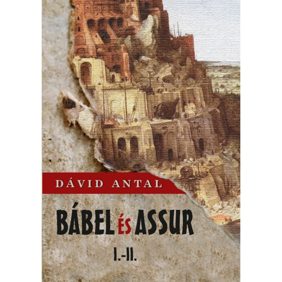 Dávid Antal Bábel és Assur