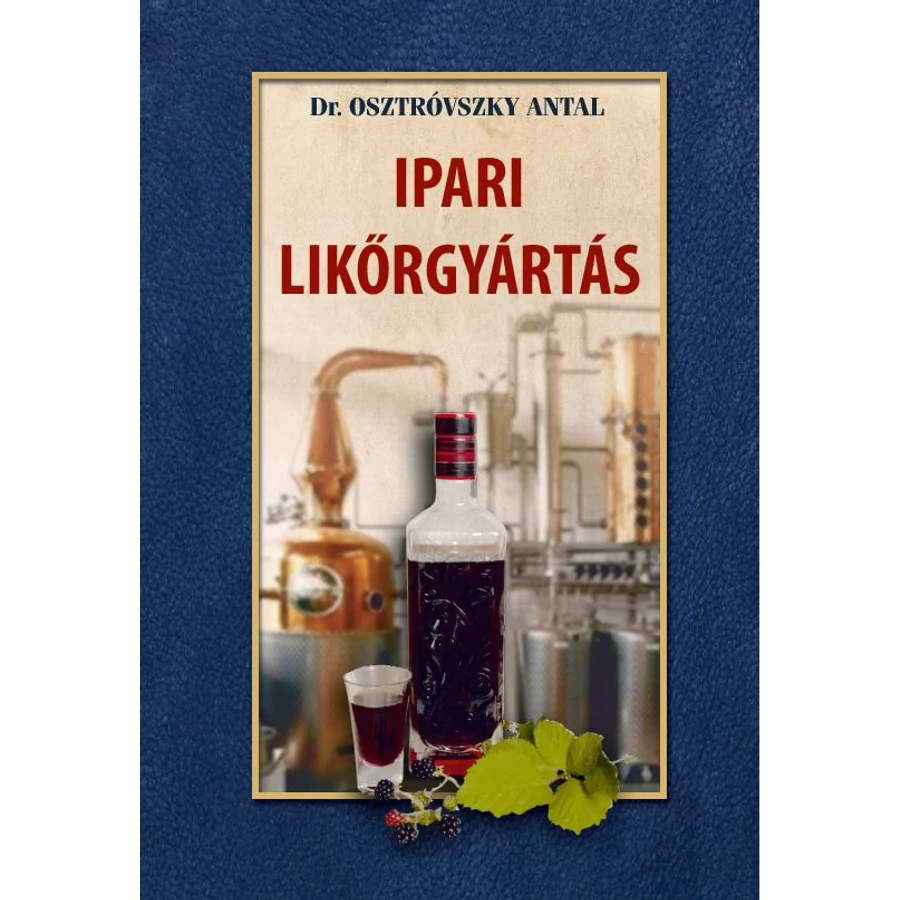 Dr. Osztróvszky Antal Ipari likőrgyártás