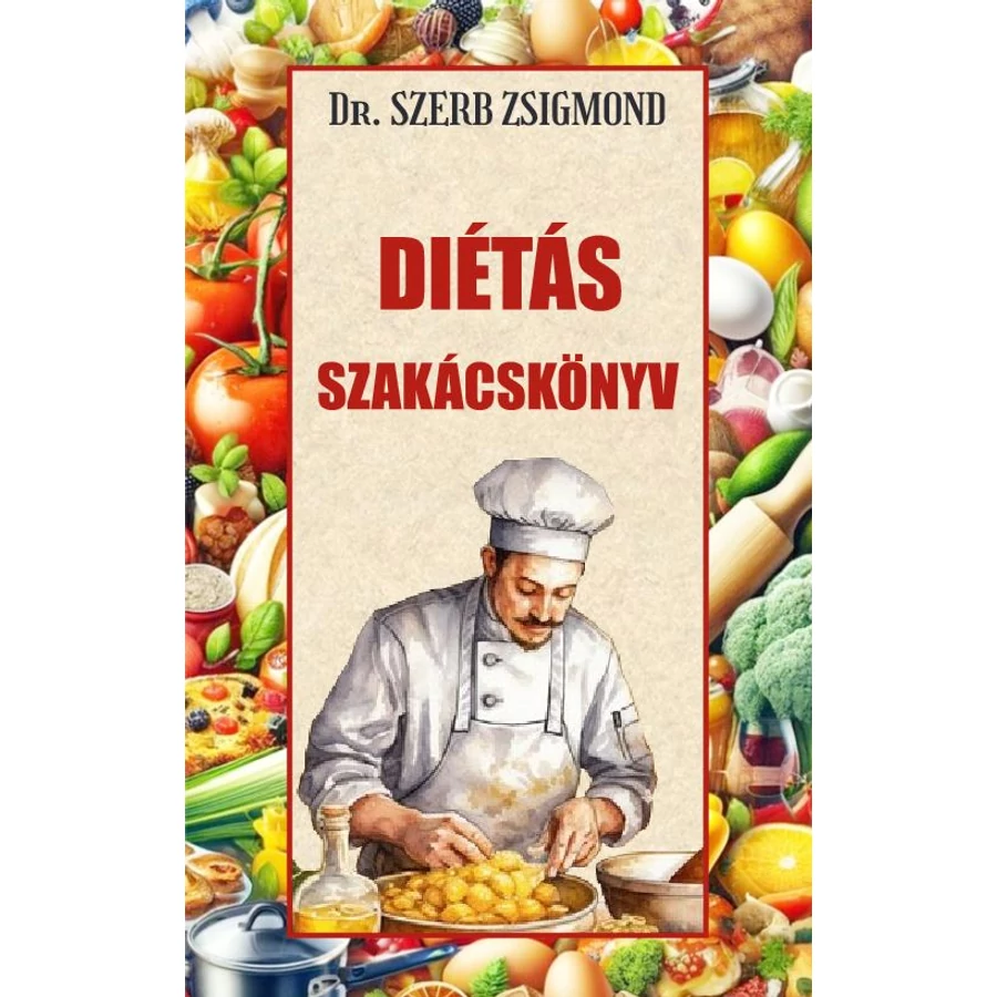 Dr. Szerb Zsigmond Diétás szakácskönyv	