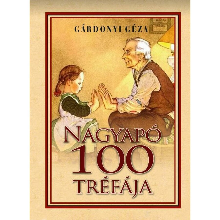 Gárdonyi Géza NAGYAPÓ 100 tréfája