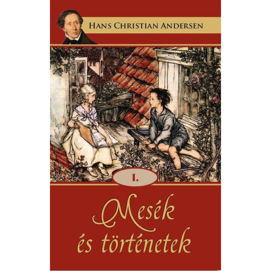 Hans Christian Andersen  Mesék és történetek I.