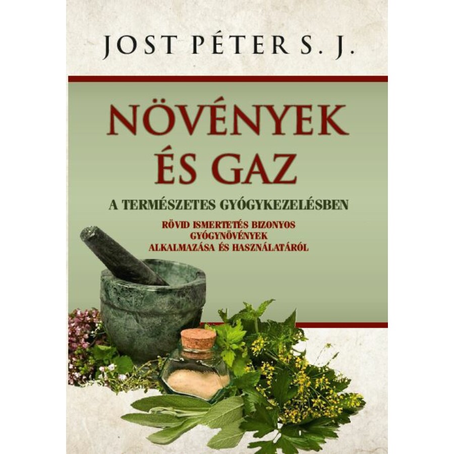 Jost Péter S. J. Növények és gaz