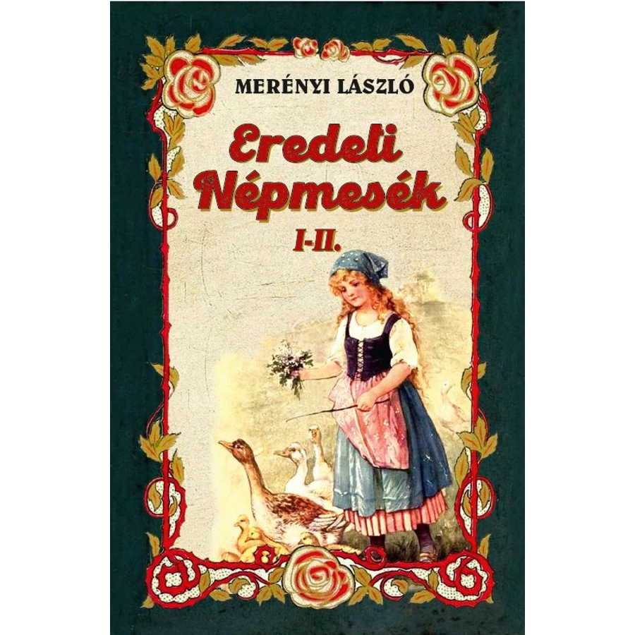 Merényi László Eredeti népmesék I-II.