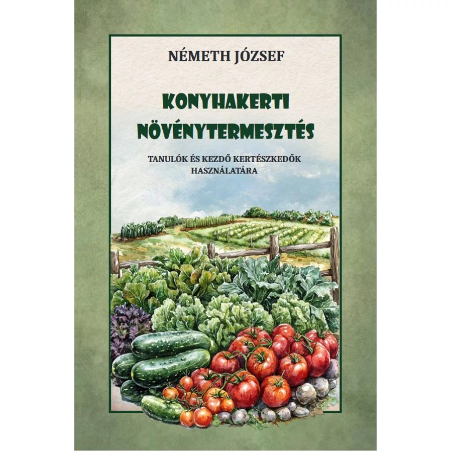 Németh József  Konyhakerti növénytermesztés
