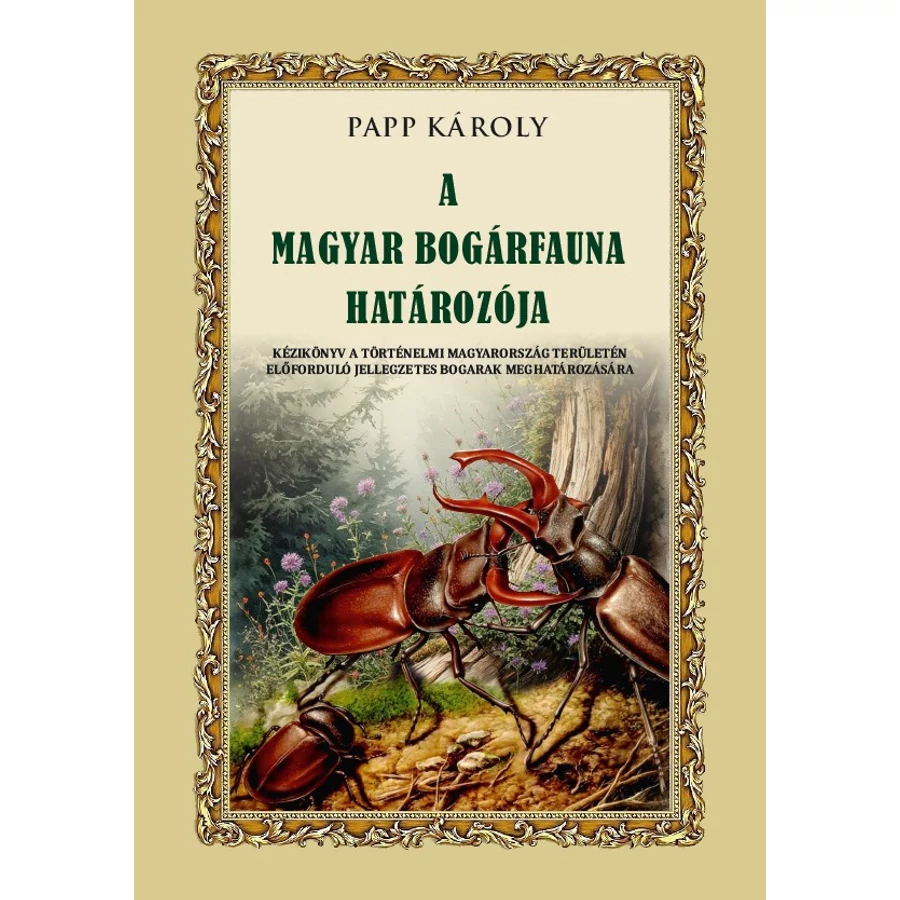 Papp Károly A magyar bogárfauna határozója