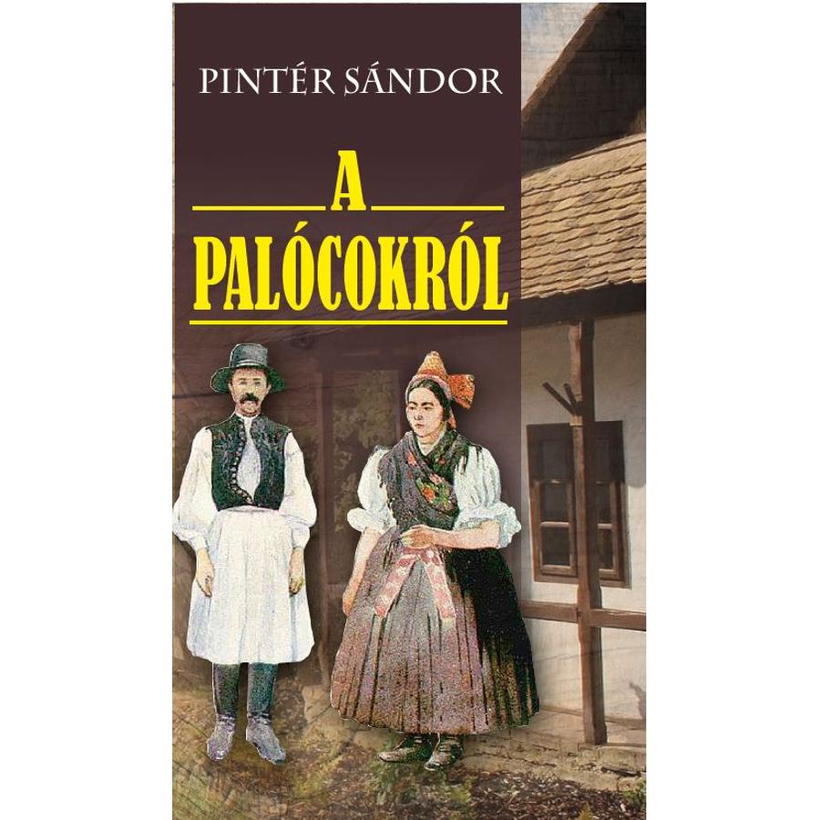 Pintér Sándor A Palócokról
