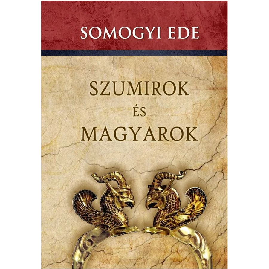 Somogyi Ede  Szumirok és magyarok