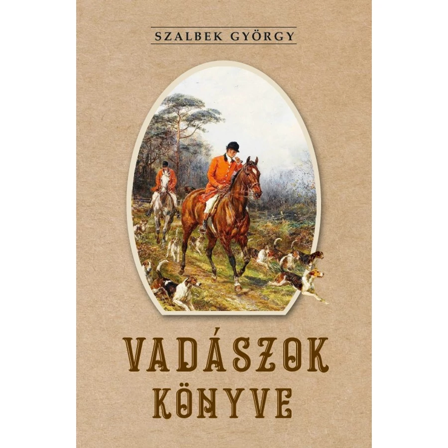 Szalbek György  Vadászok könyve