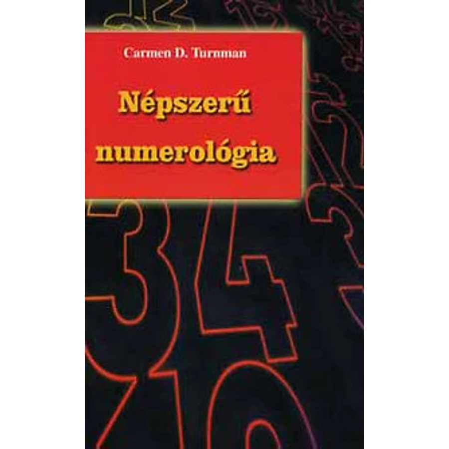 Carmen D. Turnman Népszerű numerológia 