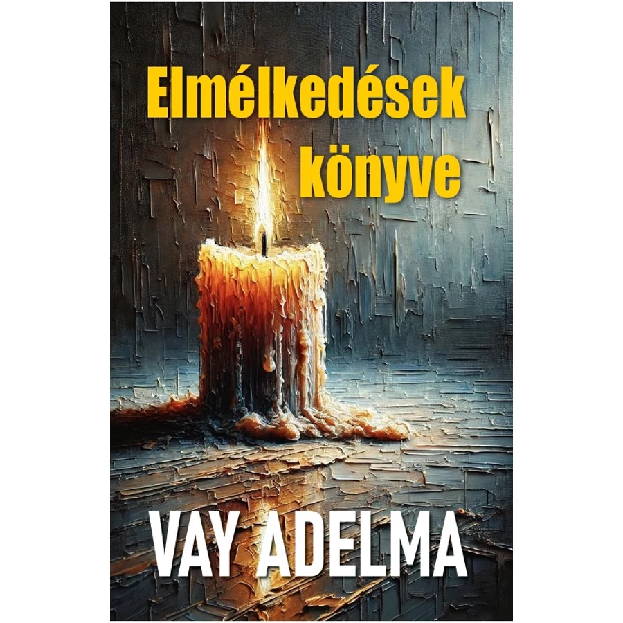 Vay Adelma  Elmélkedések könyve